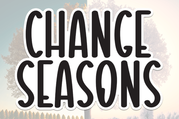 Change Seasons Font: A Handwritten Touch for Real Handmade Products