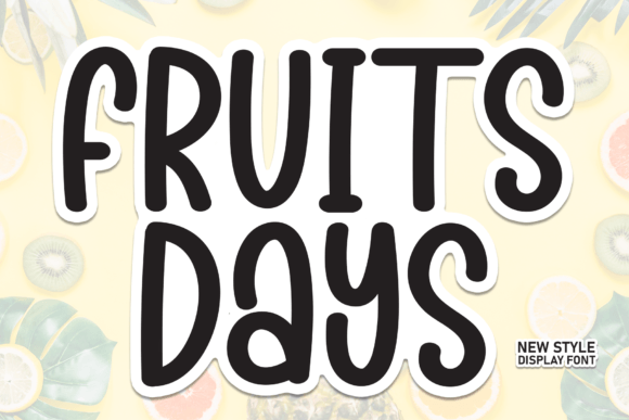 Fruits Days: A Friendly Handwritten Font for Small Business Branding
