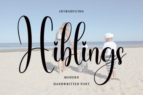 Hiblings: A Handwritten Font That Makes Your Campaigns Instantly Clearer