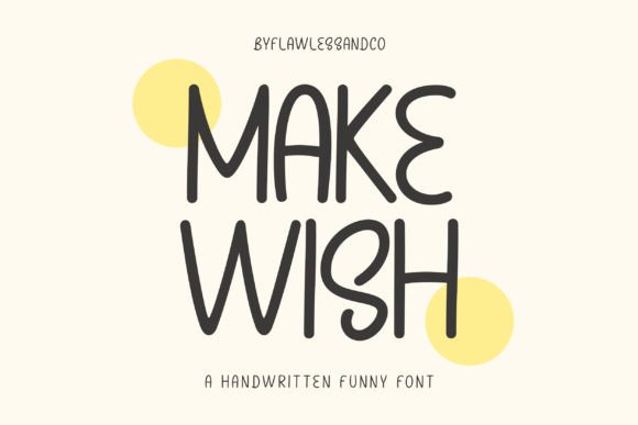 Make Wish: A Playful Handwritten Font for Digital Brands