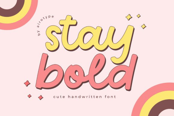 Stay Bold: A Playful Handwritten Font for Digital Branding