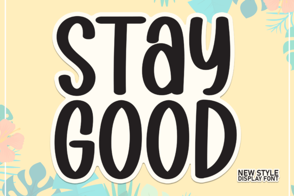 Stay Good Font: Your Go-To Script Amp for Handmade Charm